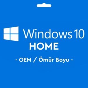 Windows 10 Home OEM Key Lisans Anahtarı Ömür Boyu